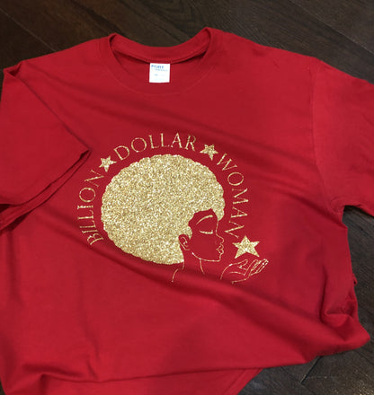 "Billion-Dollar-Woman" Tee